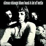 A Lot of Bottle - Climax Chicago Blues Band