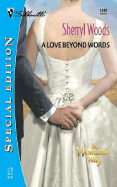 A Love Beyond Words - Woods, Sherryl