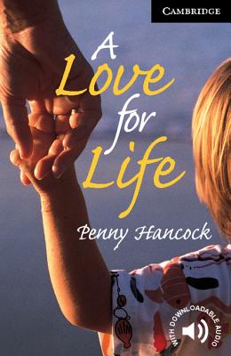 A Love for Life Level 6 - Hancock, Penny