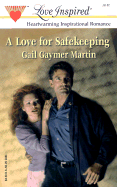 A Love for Safekeeping - Martin, Gail Gaymer