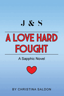 A Love Hard Fought: A Sapphic Novel