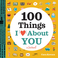 A Love Journal: 100 Things I Love about You