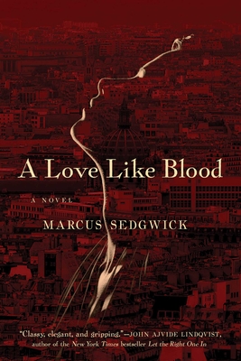 A Love Like Blood - Sedgwick, Marcus