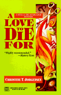 A Love to Die for - Jorgensen, Christine T