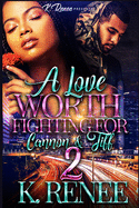 A Love Worth Fighting For: Cannon & Tiff 2