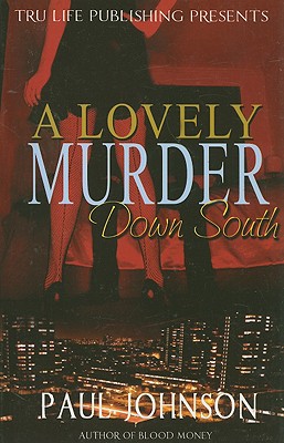A Lovely Murder Down South - Johnson, Paul, Professor