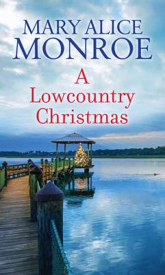 A Lowcountry Christmas - Monroe, Mary Alice