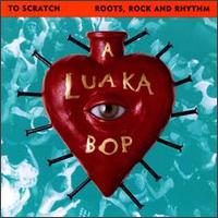A Luaka Bop: Roots, Rock and Rhythm - Various Artists