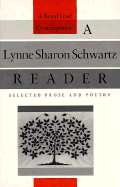 A Lynne Sharon Schwartz Reader: Selected Prose and Poetry - Schwartz, Lynne Sharon