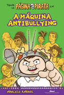 A mquina antibullying