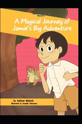 A Magical Journey of Jamie's Big Adventure - Richards, Anthony