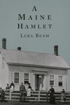 A Maine Hamlet - Beam, Lura