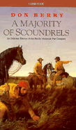 A Majority of Scoundrels: An Informal History of the Rocky Mountain Fur Company - Perry, Don, and Berry, Don
