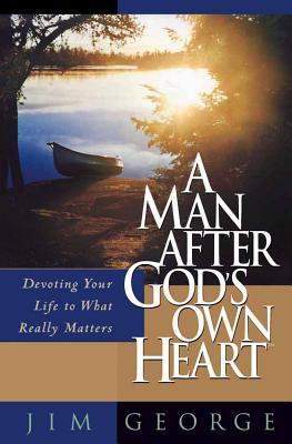 A Man After God's Own Heart - George, Jim