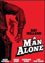 A Man Alone - Ray Milland