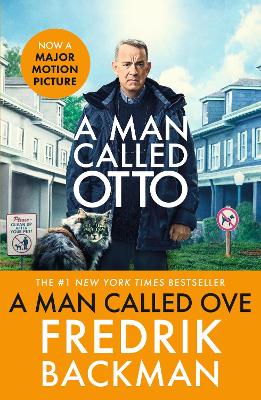 A Man Called Ove: Now a major film starring Tom Hanks - Backman, Fredrik, and Koch, Henning (Translated by)