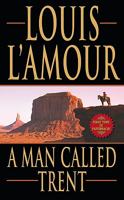 A Man Called Trent - L'Amour, Louis