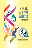 A Man Of Few Words: Living With The XYY Syndrome