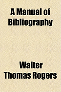 A Manual of Bibliography