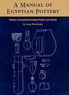 A Manual of Egyptian Pottery: Volume 3