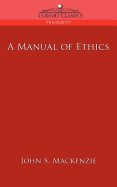 A Manual of Ethics