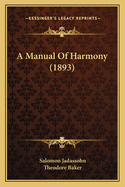 A Manual of Harmony (1893)