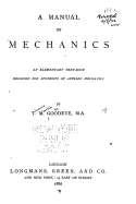 A Manual of Mechanics, An Elementary Text-book Designed for Students of Applied Mechanics