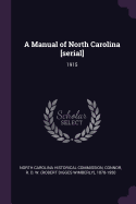 A Manual of North Carolina [serial]: 1915