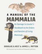 A Manual of the Mammalia: An Homage to Lawlor's "handbook to the Orders and Families of Living Mammals"