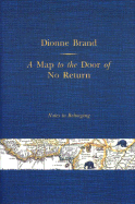A Map to the Door of No Return - Brand, and Brand, Dionne