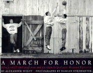 A March for Honor: How a Small Indiana Town and Its Team Helped Save Hoosier Hysteria - Wolff, Alexander, and Strohmeyer, Damian (Photographer)