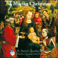 A Marian Christmas - Carol Shannon (alto); Christopher Wolverton (tenor); Cynthia Ruder (soprano); Glen McGrath (tenor);...