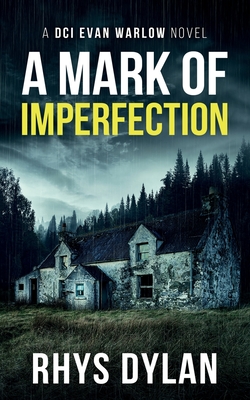 A Mark Of Imperfection: DCI Evan Warlow Crime Thriller - Dylan, Rhys