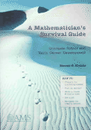 A Mathematician's Survival Guide - Krantz, Steven G