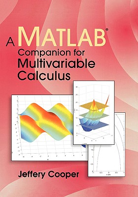 A MATLAB Companion for Multivariable Calculus - Cooper, Jeffery