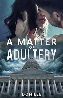 A Matter of Adultery - Lee, Don