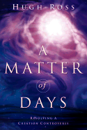 A Matter of Days: Resolving a Creation Controversy