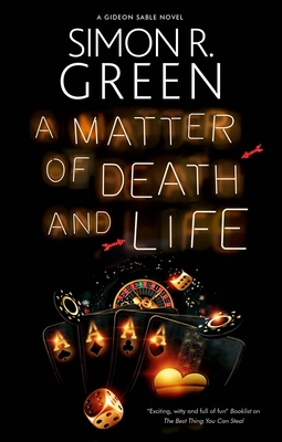 A Matter of Death and Life - Green, Simon R.