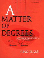A Matter of Degrees: What Temperature Reveals Abt Past Future Our Species Planetuniverse