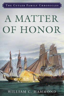 A Matter of Honor - Hammond, William C