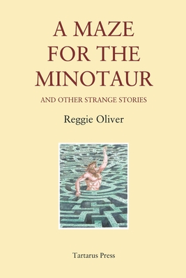 A Maze for the Minotaur - Oliver, Reggie