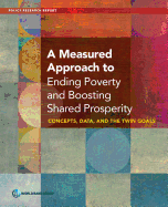 A measured approach to ending poverty and boosting shared prosperity: concepts, data, and the twin goals