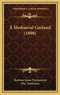 A Mediaeval Garland (1898)