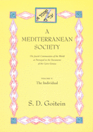 A Mediterranean Society, Volume V: The Jewish Communities of the Arab World as Portrayed in the Documents of the Cairo Geniza, The Individual