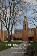 A Meeting of Minds: The Massey College Story