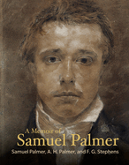 A Memoir of Samuel Palmer