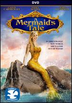 A Mermaid's Tale - Dustin Rikert
