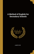 A Method of English for Secondary Schools