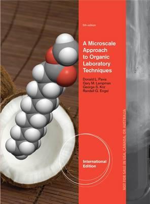 A Microscale Approach to Organic Laboratory Techniques, International Edition - Engel, Randall G., and Pavia, Donald L., and Lampman, Gary M.