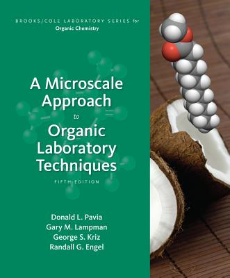 A Microscale Approach to Organic Laboratory Techniques - Pavia, Donald, and Kriz, George, and Lampman, Gary